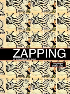 Zapping Un largometraje sin guión