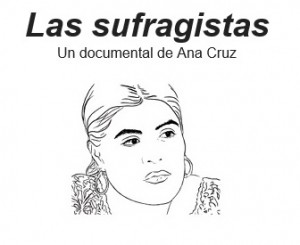 Las Sufragistas | Dir. Ana Cruz